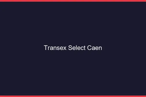 Transex Select Caen