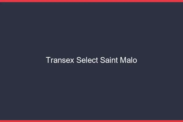 Transex Select Saint-Malo