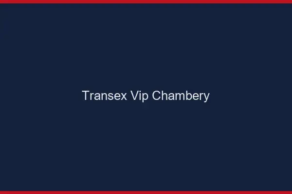 Transex VIP Chambéry