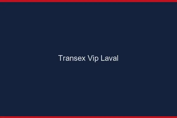 Transex VIP Laval