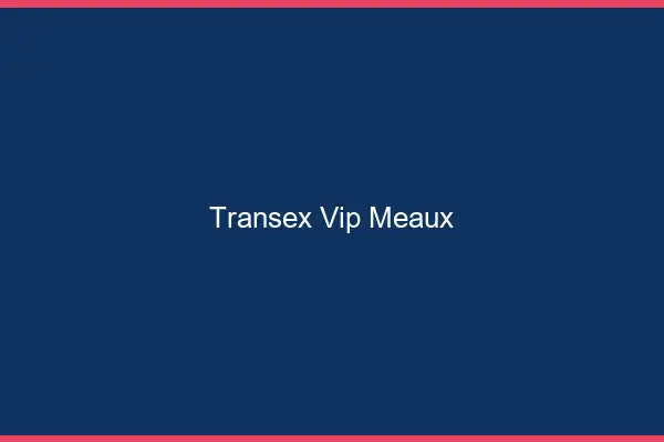 Transex VIP Meaux