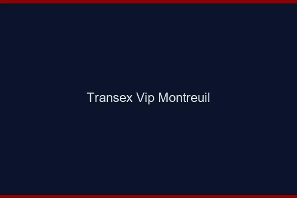 Transex VIP Montreuil