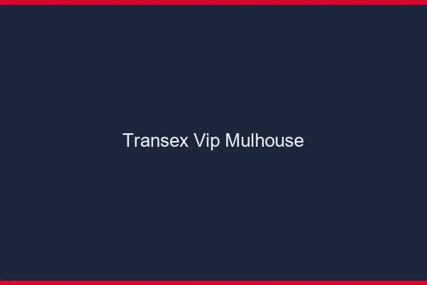 Transex VIP Mulhouse