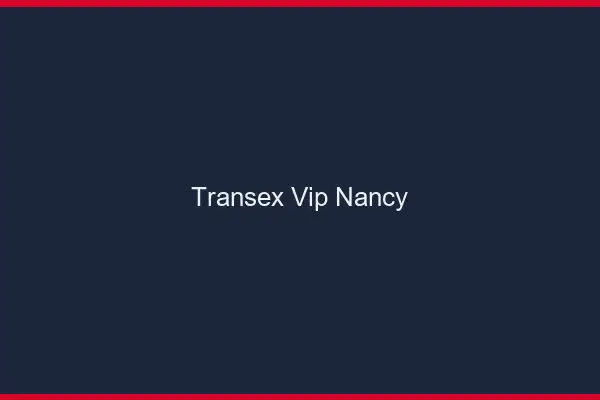 Transex VIP Nancy