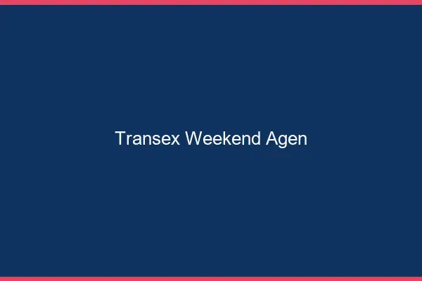 Transex Weekend Agen