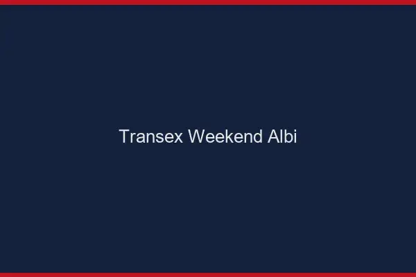 Transex Weekend Albi
