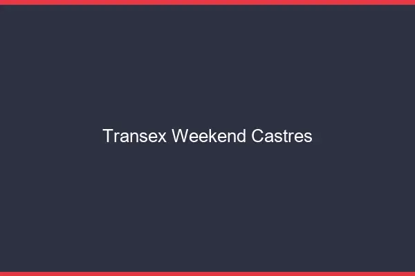 Transex Weekend Castres