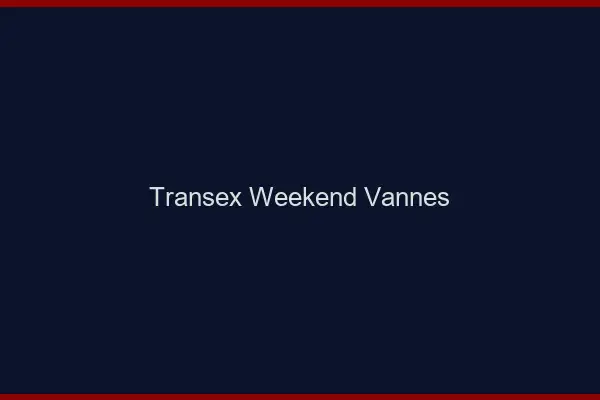 Transex Weekend Vannes