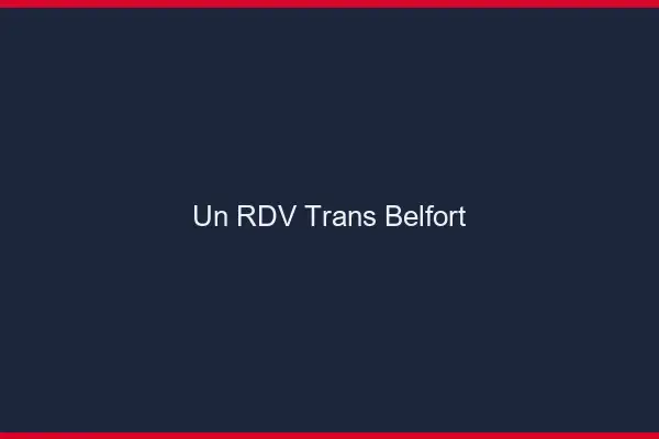 Un RDV Trans Belfort