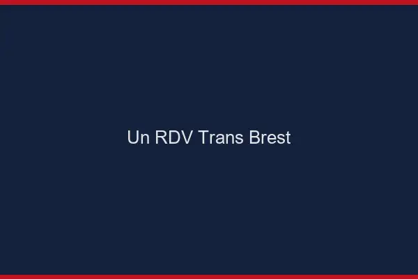 Un RDV Trans Brest
