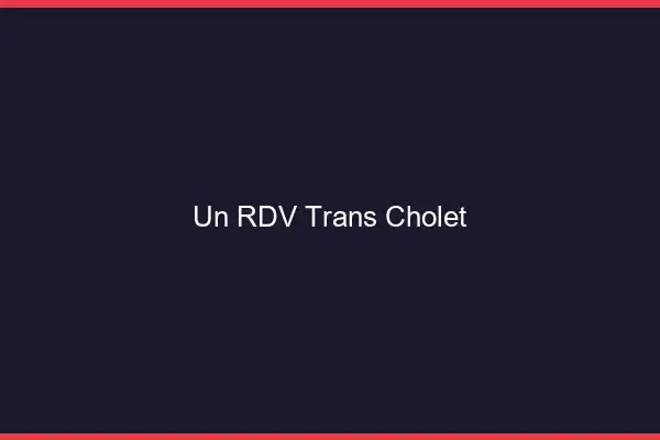 Un RDV Trans Cholet