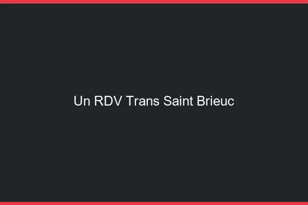 Un RDV Trans Saint-Brieuc
