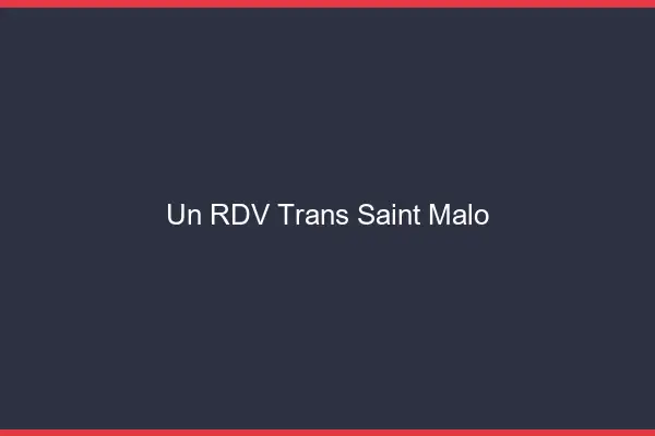 Un RDV Trans Saint-Malo