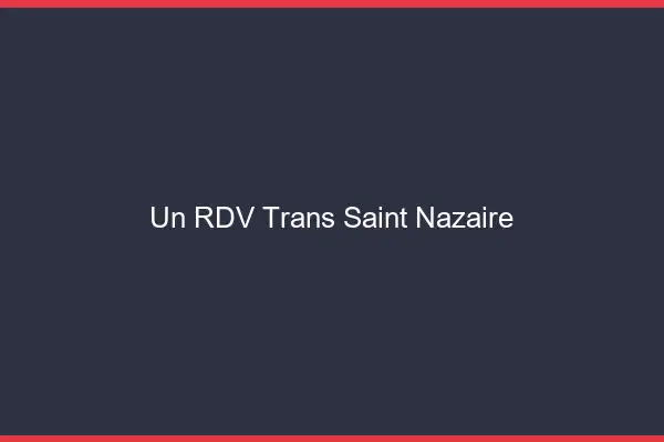 Un RDV Trans Saint-Nazaire