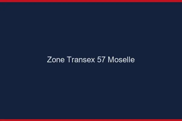 Zone Transex 57 Moselle