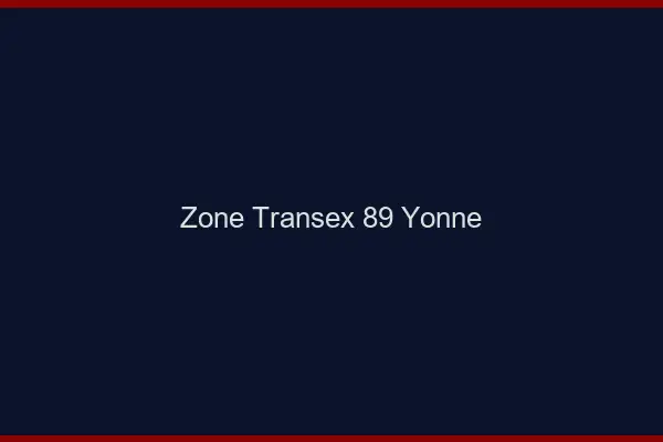 Zone Transex 89 Yonne