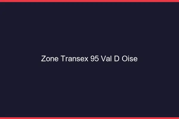 Zone Transex 95 Val D Oise