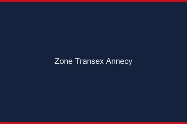 Zone Transex Annecy