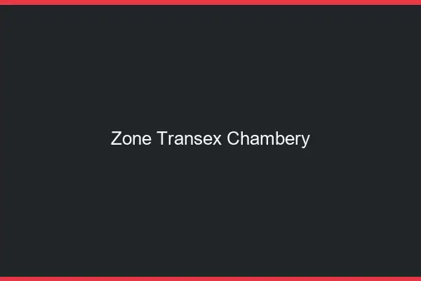 Zone Transex Chambéry